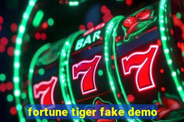 fortune tiger fake demo